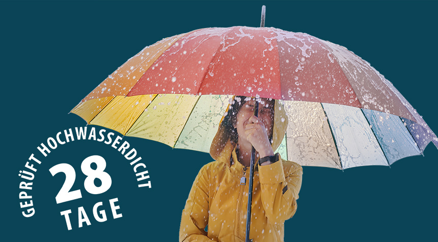 Hochwasserdicht 28 Tage